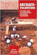 Archaeo-Volunteers: The World Guide to Archaeological and Heritage Volunteering (We Care Guides Series)