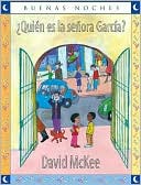 Quien Es la Senora Garcia?