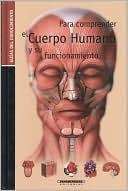 Para comprender el cuerpo humano