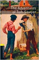 The Adventures of Tom Sawyer (Oxford Bookworms Series, Level 1)