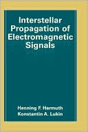 Interstellar Propagation Of Electromagnetic Signals