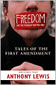Freedom for the Thought That We Hate: A Biography of the First Amendment