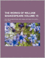 The Works of William Shakespeare