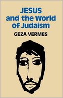 Jesus And The World Of Judaism