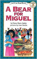 Bear for Miguel: (I Can Read Book Series: Level 3)