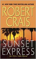 Sunset Express (Elvis Cole Series #6)