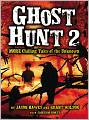 Ghost Hunt 2: MORE Chilling Tales of the Unknown