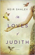 The Loves of Judith: A Novel