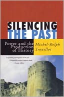 Silencing the Past: Power and the Production of History