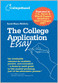 The College Application Essay: Guidelines for Writing Unique Essays, Plus...