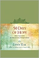 50 Days of Hope: Daily Inspiration for Your Journey through Cancer