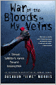 War of the Bloods in My Veins: A Street Soldier's March Toward Redemption