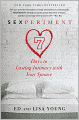 Sexperiment: 7 Days to Lasting Intimacy with Your Spouse