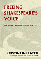 Freeing Shakespeare's Voice: The Actor's Guide to Talking the Text