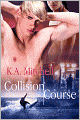 Collision Course