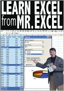 Learn Excel from Mr. Excel: 277 Excel Mysteries Solved