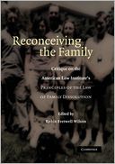 Reconceiving the Family: Critique on the American Law Institute's Principles of the Law of Family Dissolution