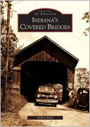 Indiana's Covered Bridges (Images of America Series)