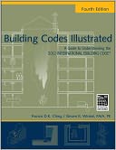 Building Codes Illustrated: A Guide to Understanding the 2012 International Building Code