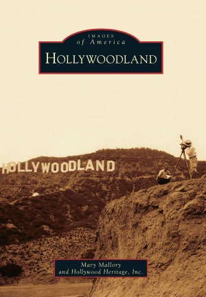 Hollywoodland, California (Images of America Series)