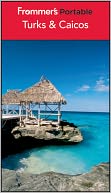 Frommer's Portable Turks & Caicos by Alexis Lipsitz Flippin: Book Cover