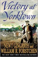 Victory at Yorktown by Newt Gingrich: Book Cover