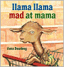 Llama Llama Mad at Mama