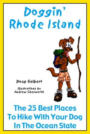Doggin' Rhode Island: The 25 Best Places to Hike With Your Dog in the Ocean State