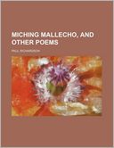 Miching Mallecho, and Other Poems
