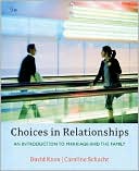 Cengage Advantage Books: Choices in Relationships: An Introduction to Marriage and Family