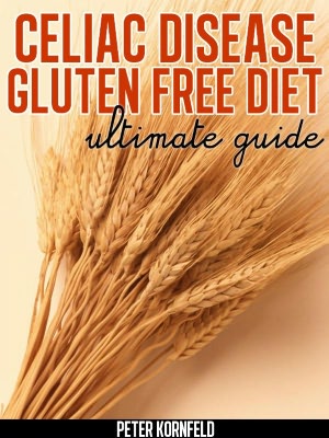 Celiac Disease Gluten Free Diet: Ultimate Guide