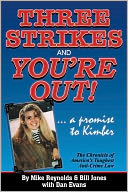 Three Strikes and You’re Out! The Chronicle of America’s Toughest Anti-Crime Law