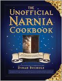 Unofficial Narnia Cookbook: From Turkish Delight to Gooseberry Fool-Over 150 Recipes Inspired By the Chronicles of Narnia