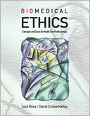 Biomedical Ethics: Concepts and Cases for Health Care Professionals