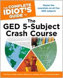 The GED 5-Subject Crash Course - The Complete Idiot's Guide