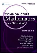 Common Core Mathematics in a PLC at Work, Grades 3 - 5