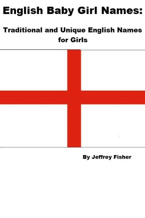 English Baby Girl Names: Traditional and Unique English Names for Girls