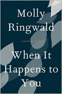 When It Happens to You: A Novel in Stories