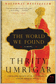 The World We Found: A Novel
