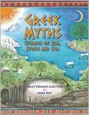 Greek Myths: Stories of Sun, Stone, and Sea