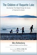 The Children of Raquette Lake: One Summer That Helped Change the Course of Treatment for Autism