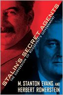 Stalin's Secret Agents: The Subversion of Roosevelt's Government