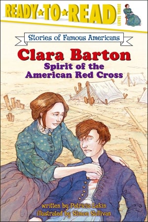 Clara Barton: Spirit of the American Red Cross (Ready-to-Read, Level 1)