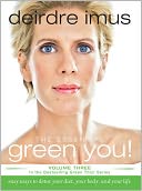 The Essential Green You!: Easy Ways to Detox Your Diet, Your Body, and Your Life (Green This! Series)