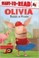 Olivia Builds a House