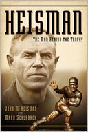 Heisman: The Man Behind the Trophy