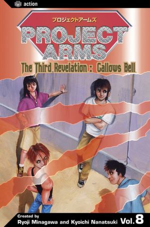 Project Arms: The Third Revelation: Gallows Bell Volume 8
