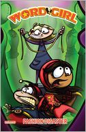 WordGirl: Fashion Disaster