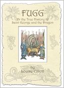download FUGG : Or the True History of Saint George and the Dragon book