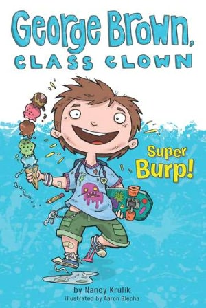 Super Burp! (George Brown, Class Clown Series #1)